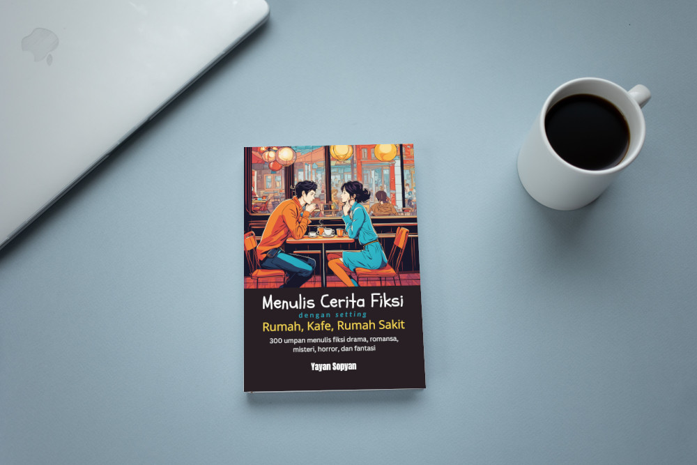 Menulis Cerita Fiksi dengan Setting Rumah, Kafe, dan Rumah Sakit