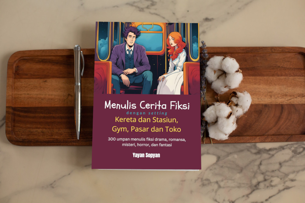 Menulis Cerita Fiksi Dengan Setting Kereta dan Stasiun, Gym, Pasar dan Toko